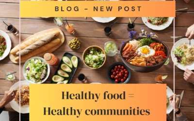 Healthy food = Healthy communities 